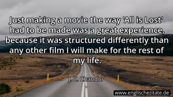 Englisches Zitat von J. C. Chandor als Bild