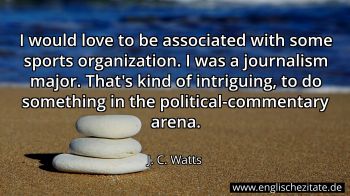 Englisches Zitat von J. C. Watts als Bild