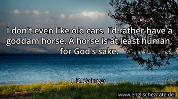 Englisches Zitat von J. D. Salinger als Bild