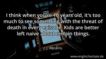 Englisches Zitat von J. J. Abrams als Bild
