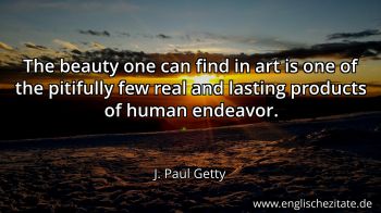 Englisches Zitat von J. Paul Getty als Bild