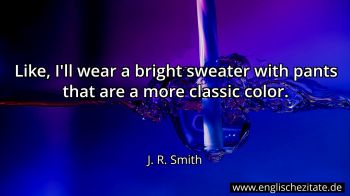 Englisches Zitat von J. R. Smith als Bild