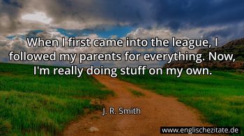 Englisches Zitat von J. R. Smith als Bild