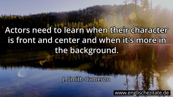 Englisches Zitat von J. Smith-Cameron als Bild