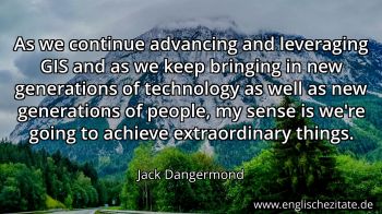 Englisches Zitat von Jack Dangermond als Bild