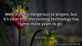Englisches Zitat von Jack Kilby als Bild