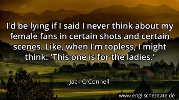 Englisches Zitat von Jack O'Connell als Bild