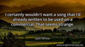 Englisches Zitat von Jack White als Bild