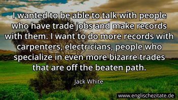 Englisches Zitat von Jack White als Bild