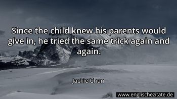 Englisches Zitat von Jackie Chan als Bild