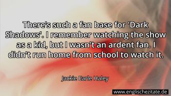 Englisches Zitat von Jackie Earle Haley als Bild