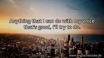 Englisches Zitat von Jackie Evancho als Bild