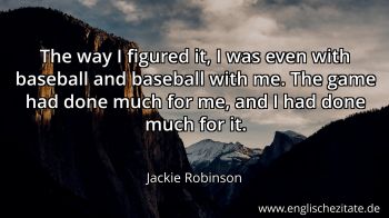 Englisches Zitat von Jackie Robinson als Bild