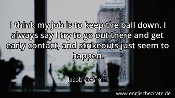 Englisches Zitat von Jacob deGrom als Bild