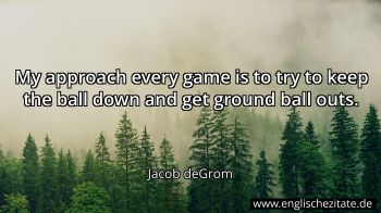 Englisches Zitat von Jacob deGrom als Bild