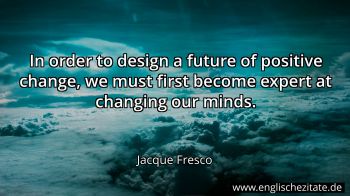 Englisches Zitat von Jacque Fresco als Bild