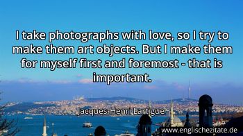 Englisches Zitat von Jacques-Henri Lartigue als Bild