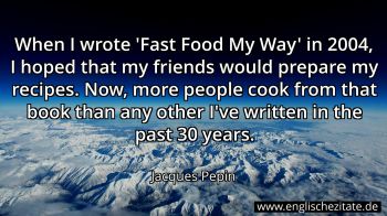 Englisches Zitat von Jacques Pepin als Bild