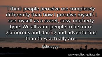 Englisches Zitat von Jade Jagger als Bild