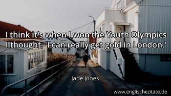 Englisches Zitat von Jade Jones als Bild