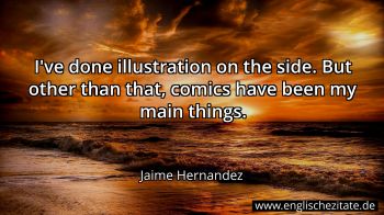 Englisches Zitat von Jaime Hernandez als Bild