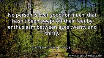 Englisches Zitat von James Anthony Froude als Bild