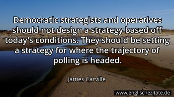 Englisches Zitat von James Carville als Bild