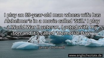 Englisches Zitat von James Cromwell als Bild