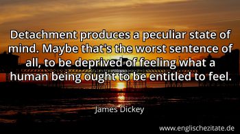 Englisches Zitat von James Dickey als Bild