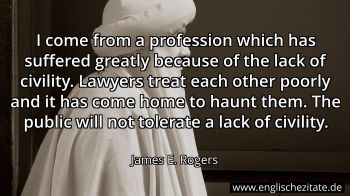 Englisches Zitat von James E. Rogers als Bild