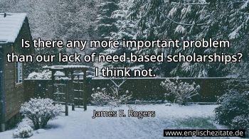 Englisches Zitat von James E. Rogers als Bild