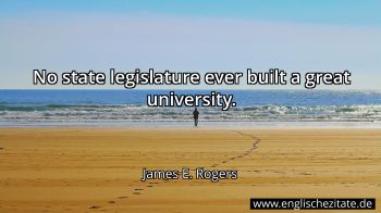 Englisches Zitat von James E. Rogers als Bild