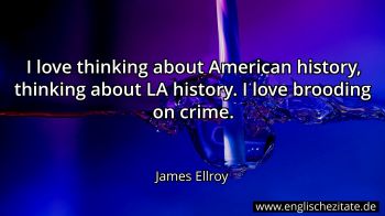Englisches Zitat von James Ellroy als Bild