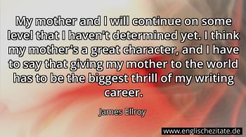 Englisches Zitat von James Ellroy als Bild