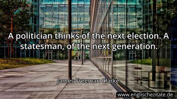 Englisches Zitat von James Freeman Clarke als Bild