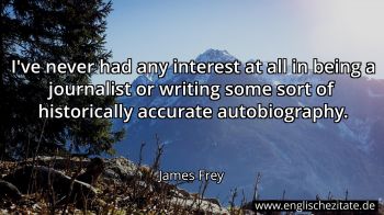 Englisches Zitat von James Frey als Bild