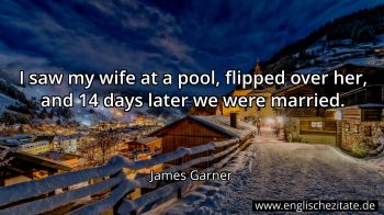 Englisches Zitat von James Garner als Bild