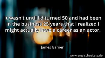 Englisches Zitat von James Garner als Bild