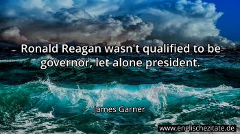 Englisches Zitat von James Garner als Bild