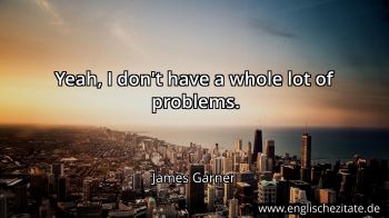Englisches Zitat von James Garner als Bild