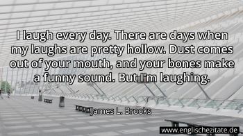 Englisches Zitat von James L. Brooks als Bild