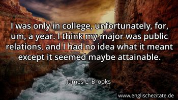 Englisches Zitat von James L. Brooks als Bild