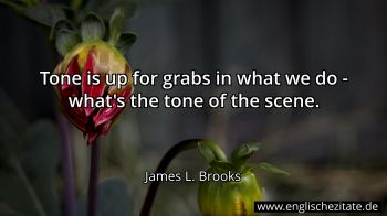 Englisches Zitat von James L. Brooks als Bild
