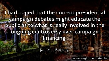 Englisches Zitat von James L. Buckley als Bild
