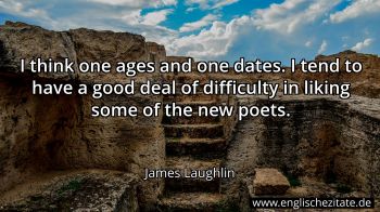 Englisches Zitat von James Laughlin als Bild