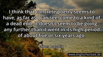 Englisches Zitat von James Laughlin als Bild
