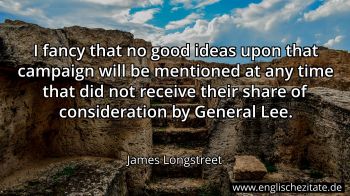Englisches Zitat von James Longstreet als Bild