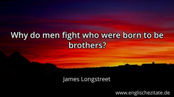 Englisches Zitat von James Longstreet als Bild