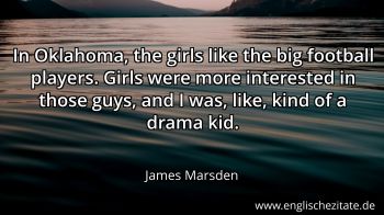 Englisches Zitat von James Marsden als Bild