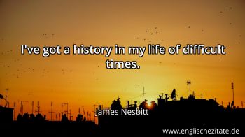 Englisches Zitat von James Nesbitt als Bild